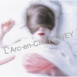 L'Arc En Ciel : Honey